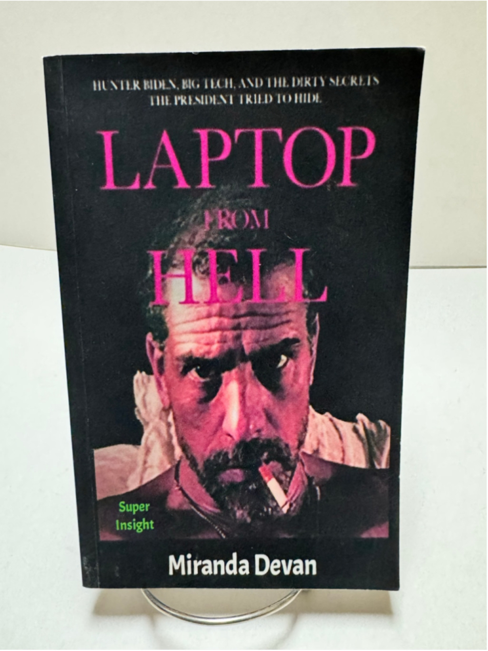 Laptop From Hell by Miranda Devan (2021, Paperback) Hunter Biden